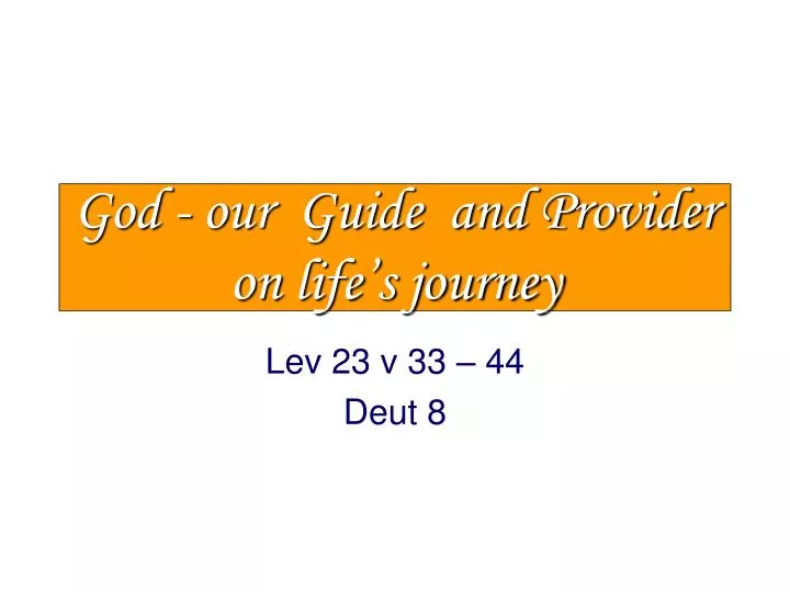god our guide and provider on life s journey