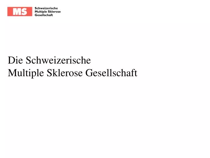 die schweizerische multiple sklerose gesellschaft