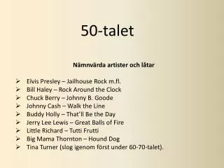 Nämnvärda artister och låtar Elvis Presley – Jailhouse Rock m.fl.