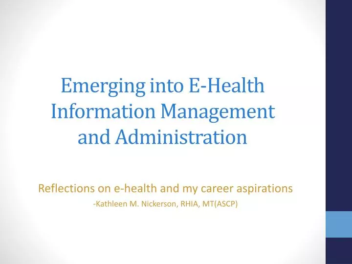 emerging into e health information management and administration