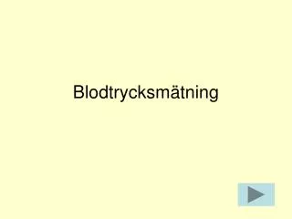 blodtrycksm tning