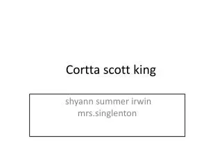 Cortta scott king
