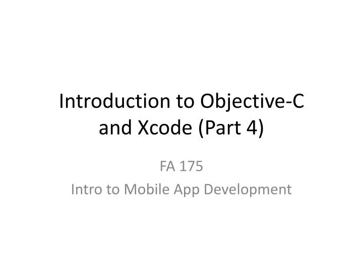 introduction to objective c and xcode part 4