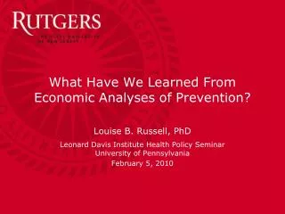 What Have We Learned From Economic Analyses of Prevention?