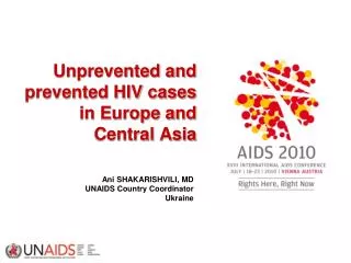 Unprevented and prevented HIV cases in Europe and Central Asia