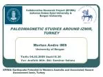 PALEOMAGNETIC STUDIES AROUND IZMIR, TURKEY - slide 1