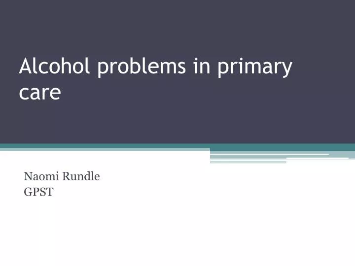 alcohol problems in primary care