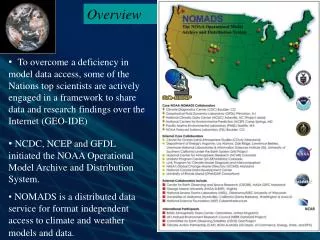NCDC, NCEP and GFDL initiated the NOAA Operational Model Archive and Distribution System.