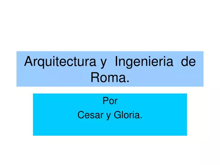 arquitectura y ingenieria de roma