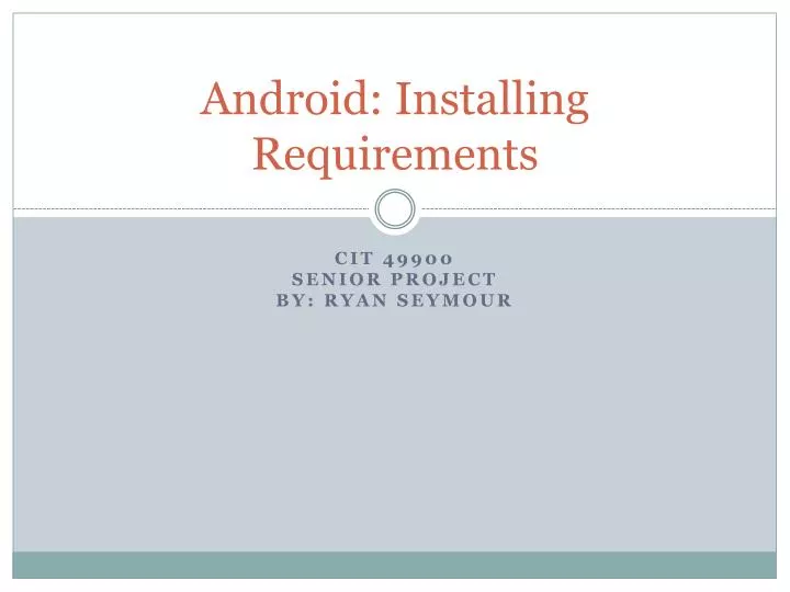android installing requirements