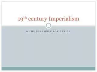 19 th century Imperialism
