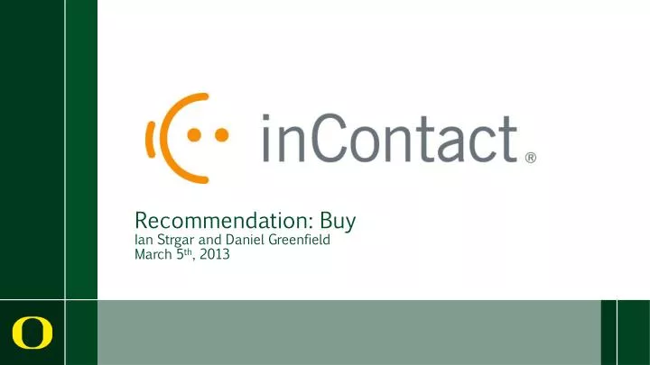 recommendation buy ian strgar and daniel greenfield march 5 th 2013