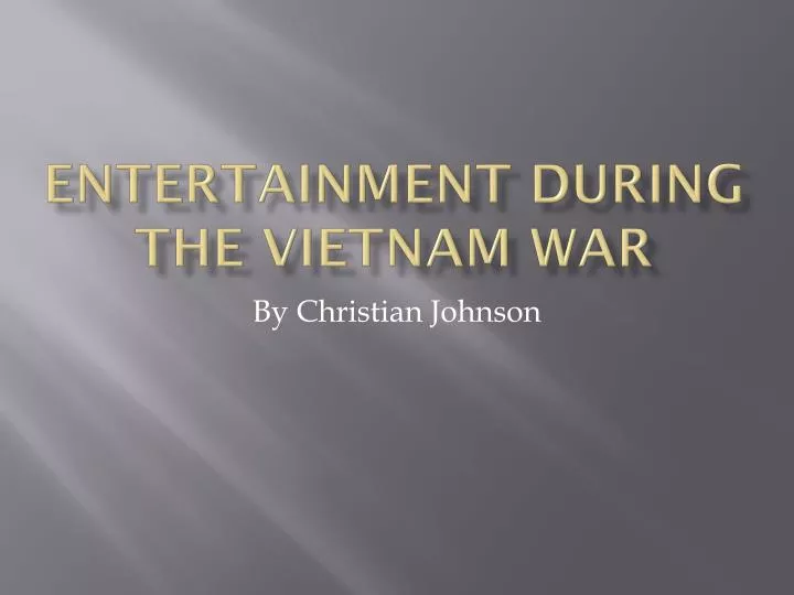 entertainment during the vietnam war