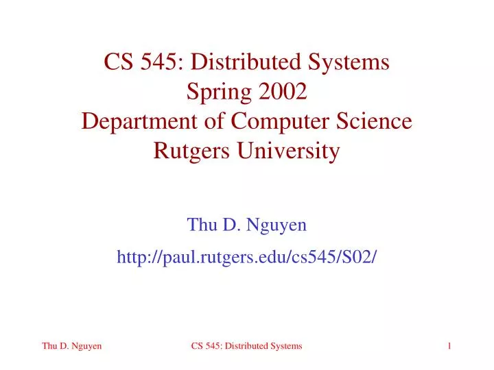 cs 545 distributed systems spring 2002 department of computer science rutgers university