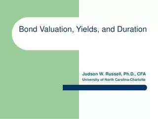 Bond Valuation, Yields, and Duration