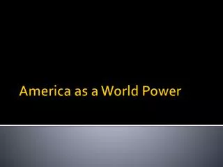 America as a World Power