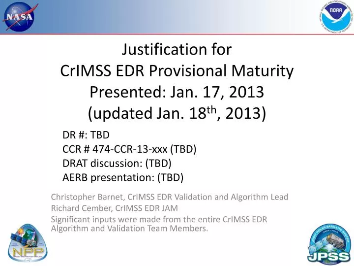 justification for crimss edr provisional maturity presented jan 17 2013 updated jan 18 th 2013