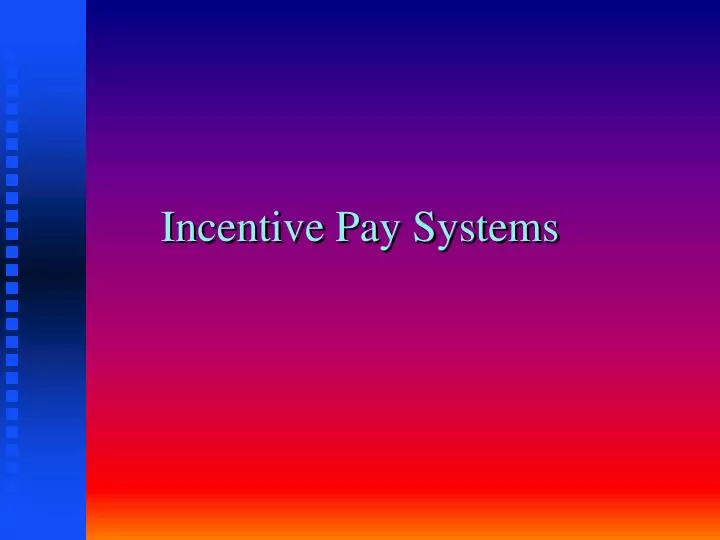 incentive pay systems