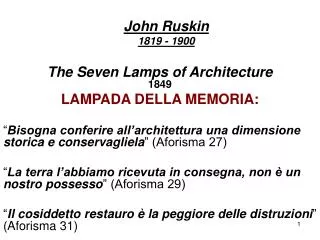 John Ruskin 1819 - 1900