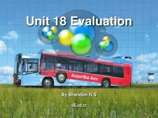 Unit 18 Evaluation