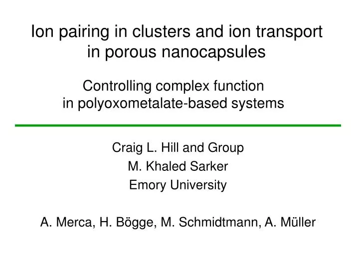 ion pairing in clusters and ion transport in porous nanocapsules