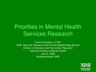 Priorities in Mental Health Services Research