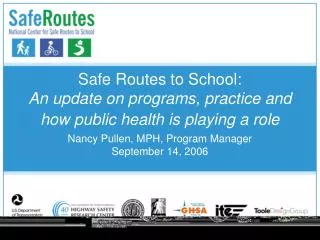 Safe Routes to School: An update on programs, practice and how public health is playing a role