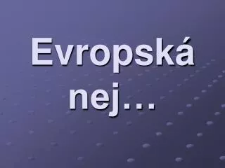 evropsk nej