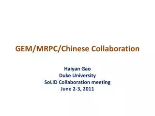 GEM/MRPC/Chinese Collaboration