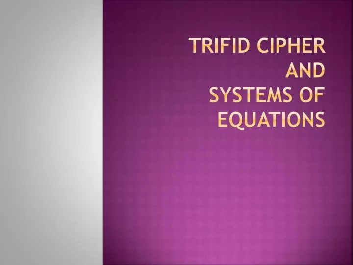 trifid cipher and systems of equations