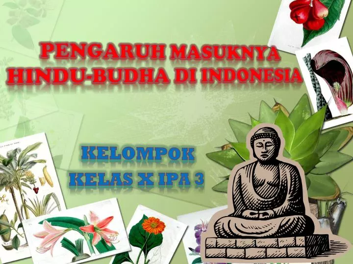 pengaruh masuknya hindu budha di indonesia