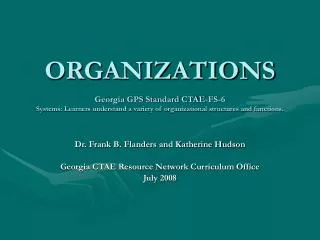 Dr. Frank B. Flanders and Katherine Hudson Georgia CTAE Resource Network Curriculum Office