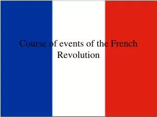 Course of events of the French Revolution