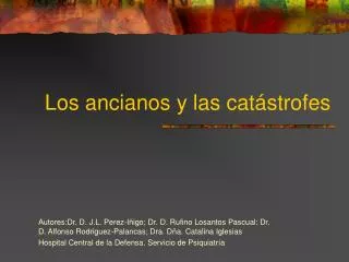 los ancianos y las cat strofes