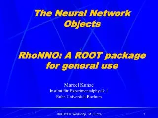 The Neural Network Objects RhoNNO: A ROOT package for general use