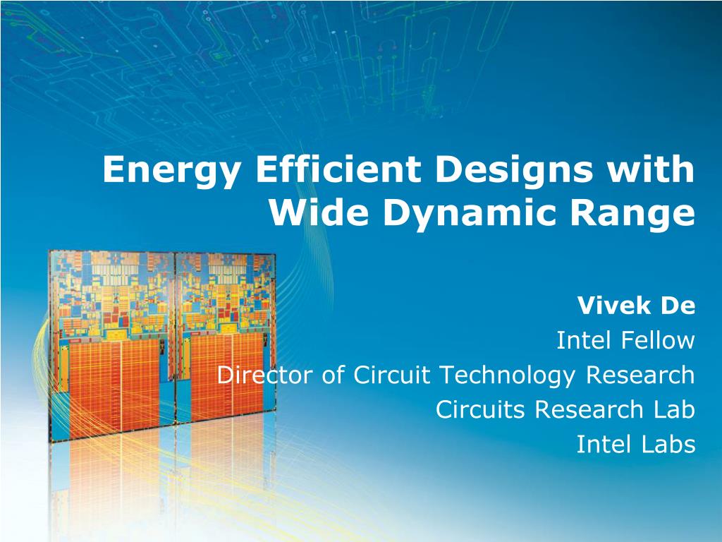 PPT - Energy Efficient Designs with Wide Dynamic Range PowerPoint ...