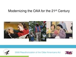 Modernizing the OAA for the 21 st Century