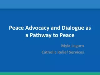 Peace Advocacy and Dialogue as a Pathway to Peace