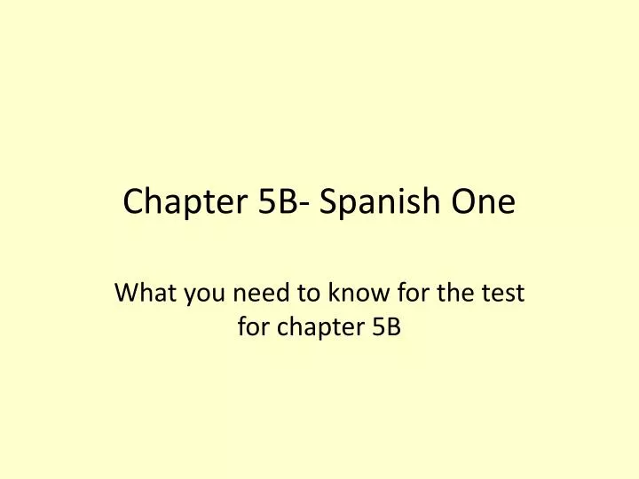 chapter 5b spanish one