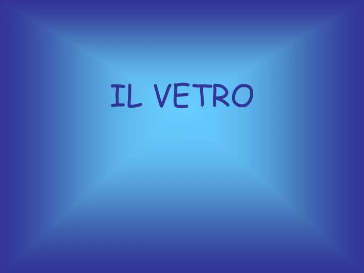 il vetro