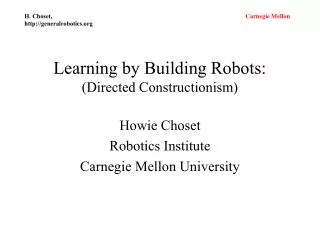Learning by Building Robots: (Directed Constructionism)