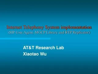 Internet Telephony System implementation (SIP User Agent, MGCP Library and RTP Replicator)