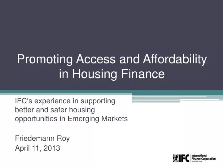 promoting access and affordability in housing finance