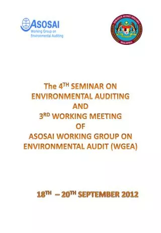 The 4 TH SEMINAR ON ENVIRONMENTAL AUDITING AND 3 RD WORKING MEETING OF
