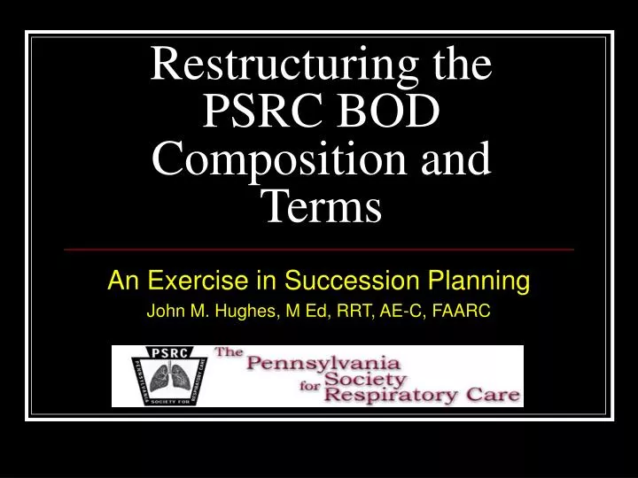 restructuring the psrc bod composition and terms