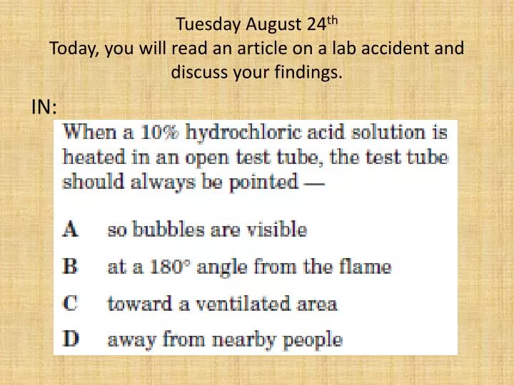 tuesday august 24 th today you will read an article on a lab accident and discuss your findings