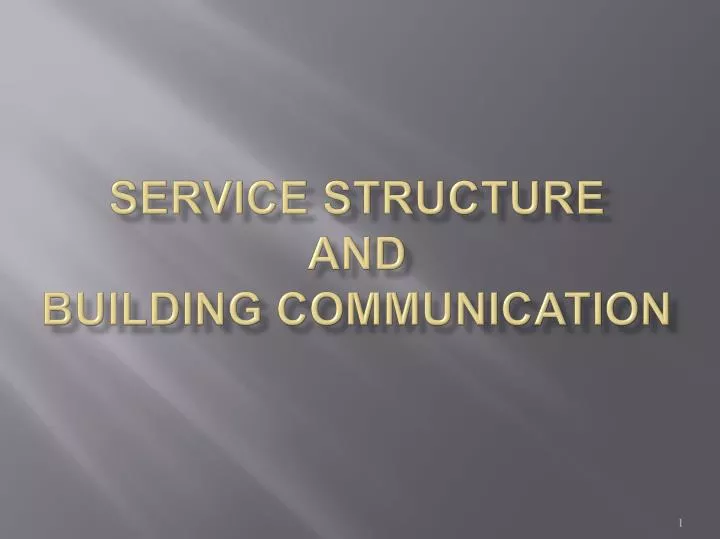 service structure and building communication