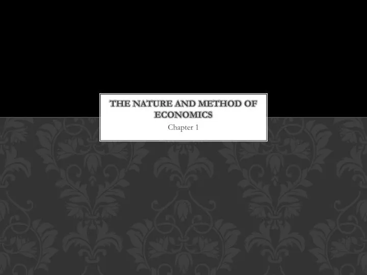 the nature and method of economics