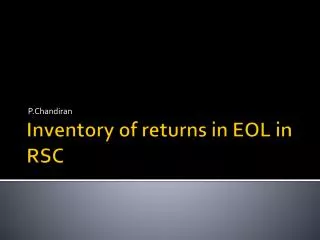 Inventory of returns in EOL in RSC