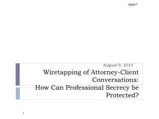 Wiretapping of Attorney-Client Conversations: How Can Professional Secrecy be Protected ?
